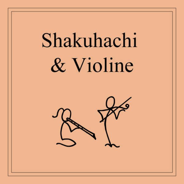 Shakuhachi & Violine